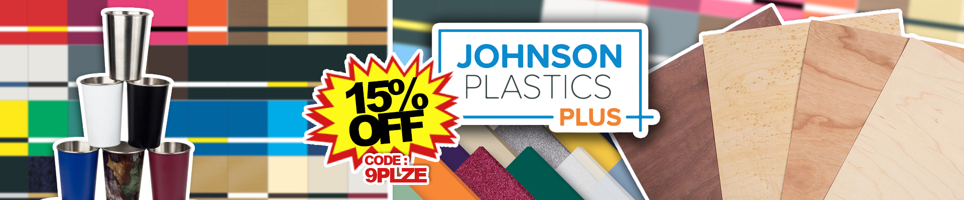 Johnson Plastics Plus - Use our code 9PLZE for 15% off!